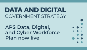 APS Data, Digital and Cyber Workforce Plan now live